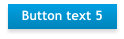 Button text 5